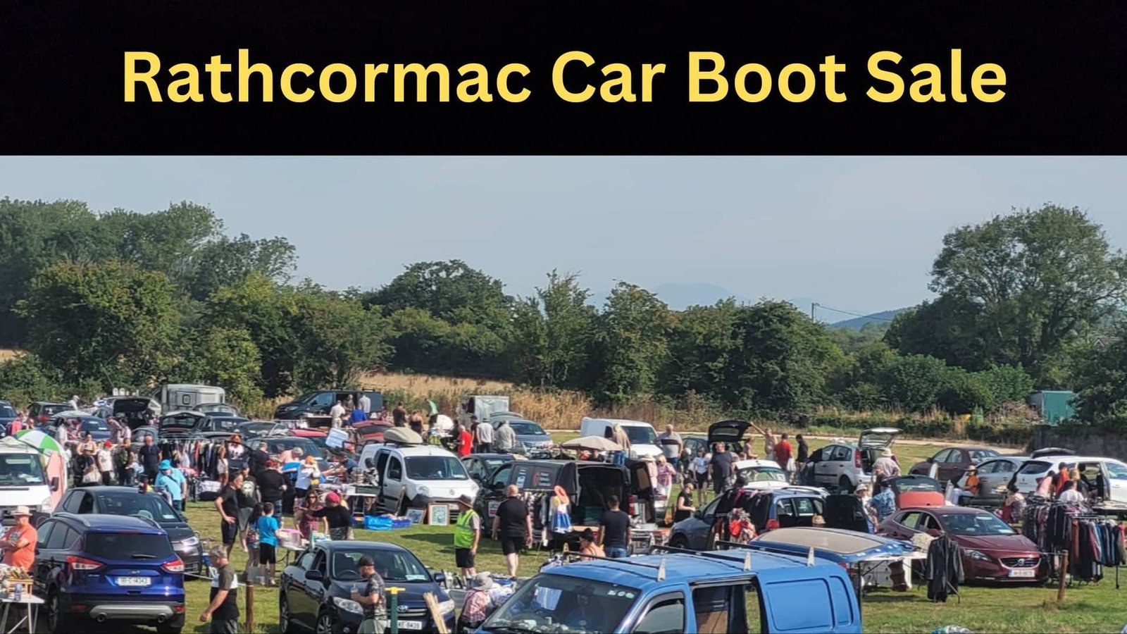 Rathcormac Car Boot Sale photo where lot of customers came for buying their daily necessities. Sellers brings their goods in vans.